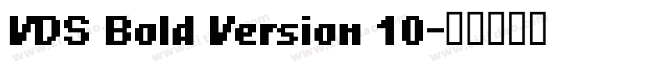 VDS Bold Version 10字体转换